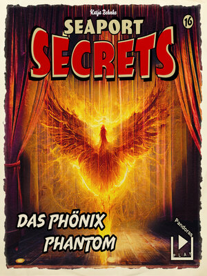 cover image of Seaport Secrets 16--Das Phönix Phantom